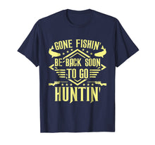 Load image into Gallery viewer, Hunting and fishing t shirt hunting lover gifts