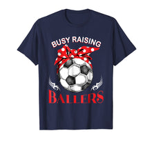 Load image into Gallery viewer, Busy Raising Ballers Soccer Ball T-shirt Women