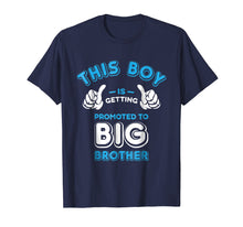 Load image into Gallery viewer, Promoted to Big Brother Shirt - New Baby Announcement Gift