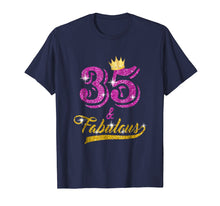 Load image into Gallery viewer, 35 and Fabulous T-Shirt 35 yrs old B-day 35th Birthday Gift
