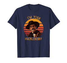 Load image into Gallery viewer, I'm Your Huckleberry Kid T-shirt