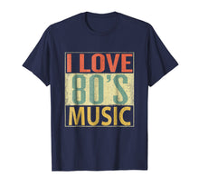 Load image into Gallery viewer, 80's Music Shirt. Fun I Love 80s Music T-Shirt Vintage Retro