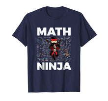 Load image into Gallery viewer, Funny Math Ninja T-Shirt For Mathematics Teacher Student
