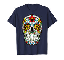Load image into Gallery viewer, Day Of The Dead Sugar Skull Funny Cinco de Mayo Men Women T-Shirt