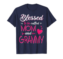 Load image into Gallery viewer, Blessed To Be Called Mom And Grammy T Shirt Grammy T Shirt