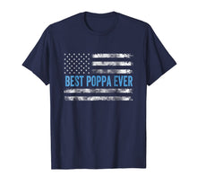 Load image into Gallery viewer, Best Poppa Ever Shirt US Flag