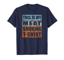Load image into Gallery viewer, Great Gift BBQ Smoker Retro Tee - My Meat Smoking T-shirt