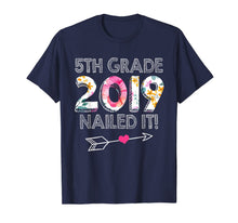 Load image into Gallery viewer, 5th Grade Nailed It 2019 Graduation Funny Gift T-Shirt