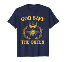 Load image into Gallery viewer, God Save The Queen Bee Shirt - Environmental Beekeeper Shirt