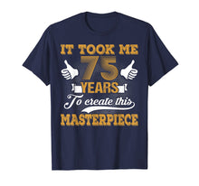Load image into Gallery viewer, Funny 75 Years Old Joke T-Shirt 75th Birthday Gag Gift Idea