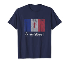 Load image into Gallery viewer, La Resistance The French Flag France Paris WWII T Shirt