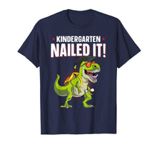 Load image into Gallery viewer, Kindergarten Nailed It Graduation Class Of 2019 Kids T Rex T-Shirt