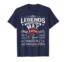 Load image into Gallery viewer, Legends Were Born in MAY 1976 Shirt - 43th Birthday Gift