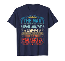 Load image into Gallery viewer, 75th Birthday Gifts T-Shirt Fun The Man Myth Legend May 1944