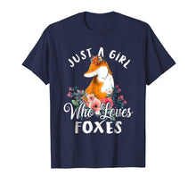 Load image into Gallery viewer, Just a Girl Who Loves Foxes T shirt