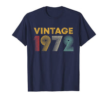 Load image into Gallery viewer, 47th Birthday Gift Idea Vintage 1972 T-Shirt Men Women