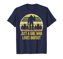 Load image into Gallery viewer, Girl Bigfoot T-Shirt, Just a Girl Who Loves Bigfoot Shirt