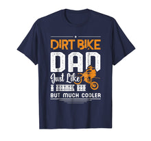 Load image into Gallery viewer, Cool Dirt Bike Dad T-Shirt Father's Day Gift