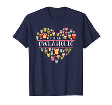 Load image into Gallery viewer, I'm an owlaholic T-shirt Funny Owl Shirt For Owl Lovers