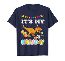 Load image into Gallery viewer, It's My 3rd Birthday Shirt Birthday Dinosaur T-rex