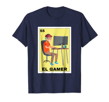 Load image into Gallery viewer, Loteria Shirts - El Gamer T Shirt Mexican Gamer Gift
