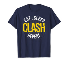 Load image into Gallery viewer, Gaming Clan: Eat, Sleep, Clash Repeat, Clash on Shirt