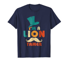 Load image into Gallery viewer, I'm A Lion Tamer Costume T-Shirt