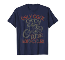 Load image into Gallery viewer, Mens Only Cool Dads Rides Motorcycles 2019 T Shirt Rider Gift