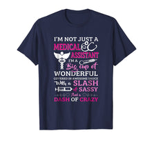 Load image into Gallery viewer, I'm not Just a Medical Assistant Gift T-Shirt