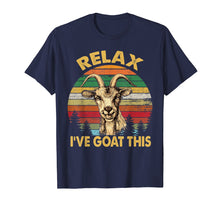 Load image into Gallery viewer, Retro Vintage Relax I've Goat This Tshirt Goat Lover Gifts