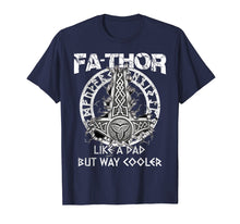 Load image into Gallery viewer, Fa-Thor Like A Dad T-shirt for Men Father Father's Day Shirt