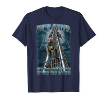 Load image into Gallery viewer, Tower Climber It's Not Just My Job T Shirt- Tower Dawg Shirt