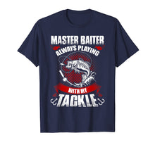 Load image into Gallery viewer, Master baiter fishing t-shirt-funny idea gift for fishermen