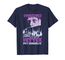 Load image into Gallery viewer, Pet Sematary Sometimes Better Poster Graphic T-Shirt