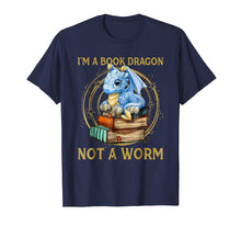 Load image into Gallery viewer, I'm A Book Dragon Not A Worm T-Shirt Gift for Men Women Kids