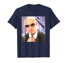 Load image into Gallery viewer, Mr-Worldwide T Shirt Funny