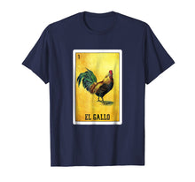 Load image into Gallery viewer, El Gallo Loteria Shirt Mexican Rooster Loteria Card T Shirt