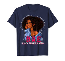 Load image into Gallery viewer, BAE Black And Educated gift Funny Black Queen T-Shirt