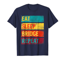 Load image into Gallery viewer, Bridge Player Card Game Gift Eat Sleep Bridge Repeat Tshirt