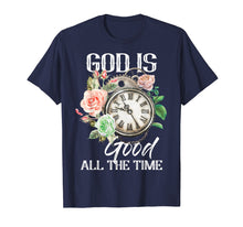 Load image into Gallery viewer, Christian Tee God is Good all the Time T-shirt