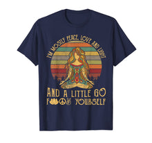 Load image into Gallery viewer, I'm Mostly Peace Love And Light And A Little Go Yoga T-Shirt