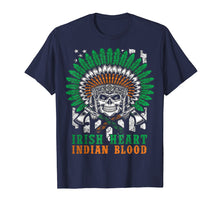 Load image into Gallery viewer, Indian blood of Irish heart tribes-Native T-Shirt