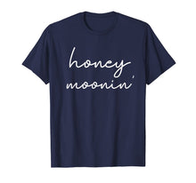 Load image into Gallery viewer, Honeymoonin' Honeymoon Gift Cute Couple Gift Just Married T-Shirt