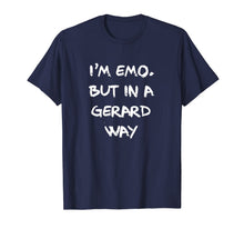 Load image into Gallery viewer, I'm Emo But in A Gerard Way Heavy Metal Shirt Gift