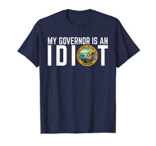 Load image into Gallery viewer, My Governor Is An Idiot California T-Shirt-394795