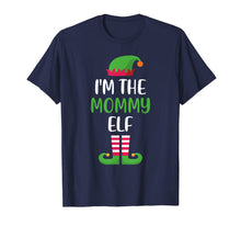 Load image into Gallery viewer, I'm The Mommy Elf Matching Family Group Christmas T-Shirt