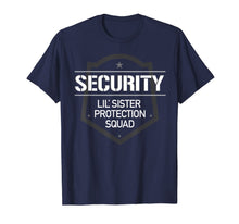Load image into Gallery viewer, Security Lil' Sister Protection Squad Big Brother T-Shirt-305206