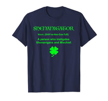 Load image into Gallery viewer, Shenanigator T-Shirt Four Leaf Clover Saint Patrick Day Gift T-Shirt-123654