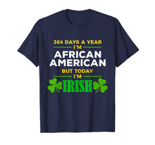 Load image into Gallery viewer, African American Today I'm Irish St. Patrick's Day Party T-Shirt-965011