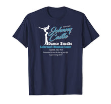 Load image into Gallery viewer, Johnny Castle Dance Studio premium gift T-Shirt